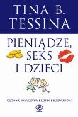 Pieniądze seks i dzieci. Autor: Tessina Tina B.. Dadada.pl Okładka książki Pieniądze seks i dzieci