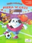 Okładka książki Piłka w grze. Książka z zabawkami