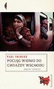 Okładka książki Pociąg widmo do Gwiazdy Wschodu. Szlakiem...