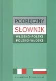 Okładka książki Podręczny słownik włosko-polski polsko-włoski