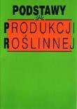 Okładka książki Podstawy produkcji roślinnej