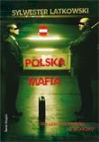 Polska mafia. Autor: Latkowski Sylwester. Dadada.pl Okładka książki Polska mafia