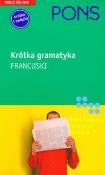 Pons Krótka gramatyka francuski. Autor: Gabriele Forst. Dadada.pl Okładka książki Pons Krótka gramatyka francuski