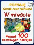 Okładka książki Poznaję angielskie słówka. W mieście