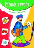 Poznaję zawody. Autor: Podgórska Anna. Dadada.pl Okładka książki Poznaję zawody
