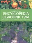 Okładka książki Praktyczna encyklopedia ogrodnictwa
