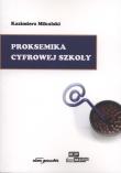 Okładka książki Proksemika cyfrowej szkoły
