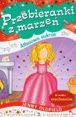 Okładka książki Przebieranki z marzeń 1 Atłasowa sukienka