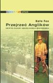 Przejrzeć Anglików. Autor: Kate Fox. Dadada.pl Okładka książki Przejrzeć Anglików