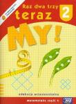 Raz dwa trzy teraz My! 2 Matematyka Część 4. Autor:   Praca zbiorowa. Dadada.pl Okładka książki Raz dwa trzy teraz My! 2 Matematyka Część 4