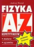 Repetytorium Od A do Z pytania - Fizyka  KRAM. Autor: Wasiak Andrzej. Dadada.pl Okładka książki Repetytorium Od A do Z pytania - Fizyka  KRAM