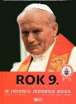 Rok .9 - W imieniu jednego Boga Biały Kruk. Autor: Adam Bujak Arturo Mari, Karol Wojtyła. Dadada.pl Okładka książki Rok .9 - W imieniu jednego Boga Biały Kruk