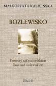 Okładka książki Rozlewisko - Małgorzata Kalicińska