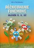 Okładka książki Różnicowanie fonemowe głosek ś, s, sz