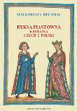 Okładka książki Ryksa Piastówna. Królowa Czech i Polski