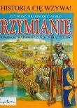 Rzymianie. Historia Cię wzywa!. Autor: Bruce Julia. Dadada.pl Okładka książki Rzymianie. Historia Cię wzywa!