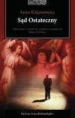 Sąd Ostateczny. Autor: Klejzerowicz Anna. Dadada.pl Okładka książki Sąd Ostateczny