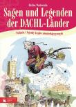 Sagen und Legenden der DACHL-Länder. Autor: Wachowska Halina. Dadada.pl Okładka książki Sagen und Legenden der DACHL-Länder