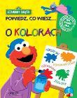 Sezamkowy zakątek. Powiedz co wiesz. Autor: praca zbiorowa. Dadada.pl Okładka książki Sezamkowy zakątek. Powiedz co wiesz