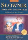 Słownik motywów literackich GIM GREG. Autor: Anna Kremiec, Barbara Włodarczyk, Dorota Stopka. Dadada.pl Okładka książki Słownik motywów literackich GIM GREG