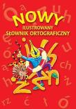 Okładka książki Słownik ortograficzny Ilustrowany ARYSTOTELES
