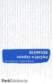 Okładka książki Słownik wiedzy o języku  PARK/PWN