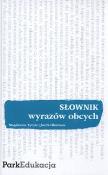 Słownik wyrazów obcych biały 2010 PARK/PWN. Autor: Tytuła Magdalena, Okarmus Jacek. Dadada.pl Okładka książki Słownik wyrazów obcych biały 2010 PARK/PWN