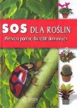 Okładka książki SOS dla roślin. Pierwsza pomoc dla roślin domowych