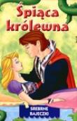 Okładka książki Śpiąca królewna. Srebrne bajeczki