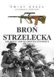 Świat oręża -  Broń strzelecka. Autor: Martin J. Dougherty. Dadada.pl Okładka książki Świat oręża -  Broń strzelecka