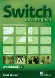 Switch into English 4 WB MACMILLAN. Autor: David Spencer. Dadada.pl Okładka książki Switch into English 4 WB MACMILLAN