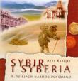 Sybir i Syberia w dziejach narodu polskiego. Autor: Kubajak Anna. Dadada.pl Okładka książki Sybir i Syberia w dziejach narodu polskiego