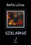 Szklarnie. Autor: Refik Lićina. Dadada.pl Okładka książki Szklarnie