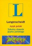 Szkolny słownik języka polskiego ''L. Autor: Bogusław Dunaj. Dadada.pl Okładka książki Szkolny słownik języka polskiego ''L