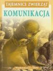 Okładka książki Tajemnice zwierząt - Komunikacja op. tw. Ibis