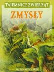 Okładka książki Tajemnice zwierząt - Zmysły oprawa tw. Ibis