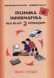 Technika Informatyka 2 Zeszyt ćwiczeń. Autor: Furmanek Waldemar, Walat Wojciech. Dadada.pl Okładka książki Technika Informatyka 2 Zeszyt ćwiczeń