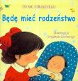 To nic strasznego Będę mieć rodzeństwo. Autor: TBH078. Dadada.pl Okładka książki To nic strasznego Będę mieć rodzeństwo