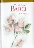 Okładka książki Troskliwej babci