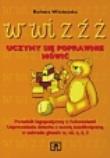 Uczymy się poprawnie mówić: w, wi, z, ź, ż Poradnik logopedyczny z ćwiczeniami. Autor: Barbara Wiśniewska 057109. Dadada.pl Okładka książki Uczymy się poprawnie mówić: w, wi, z, ź, ż Poradnik logopedyczny z ćwiczeniami