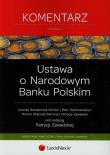 Ustawa o Narodowym Banku Polskim Komentarz. Autor: Banaszczak-Soroka Urszula, Stanisławiszyn Piotr, Wojtczak-Samoraj Dorota. Dadada.pl Okładka książki Ustawa o Narodowym Banku Polskim Komentarz
