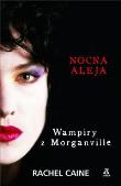 Okładka książki Wampiry z Morganville 3 - Nocna Aleja