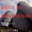 Więcej niż architektura. Autor: Bielecki Czesław. Dadada.pl Okładka książki Więcej niż architektura