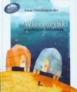 Wieczorynki z żółwiem Antosiem. Autor: Anna Onichimowska. Dadada.pl Okładka książki Wieczorynki z żółwiem Antosiem