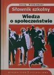 Okładka książki Wiedza o społeczeństwie Słownik szkolny
