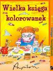 Okładka książki Wielka księga kolorowanek / Wielka księga łamigłówek