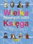 Wielka księga sławnych ludzi. Autor: nagrodowka sp. Dadada.pl Okładka książki Wielka księga sławnych ludzi