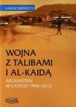 Wojna z Talibami i Al-Kaidą. Autor: Jureńczyk Łukasz. Dadada.pl Okładka książki Wojna z Talibami i Al-Kaidą