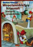 Wrocławskich krasnali historie prawdziwe. Autor: Mariusz Urbanek. Dadada.pl Okładka książki Wrocławskich krasnali historie prawdziwe