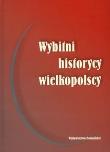 Okładka książki Wybitni historycy wielkopolscy